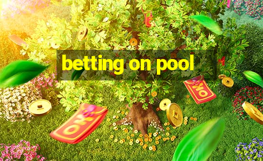 betting on pool