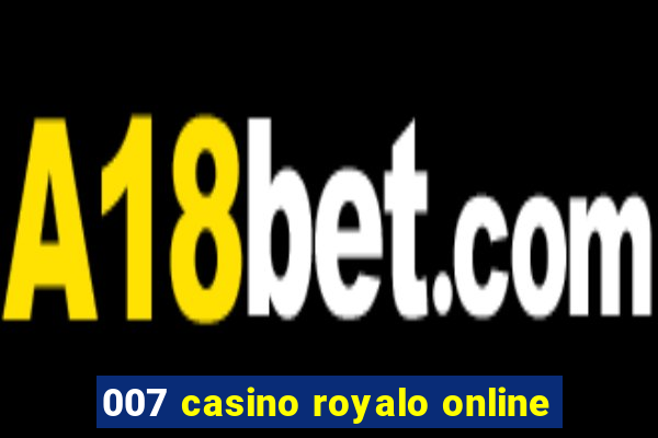 007 casino royalo online