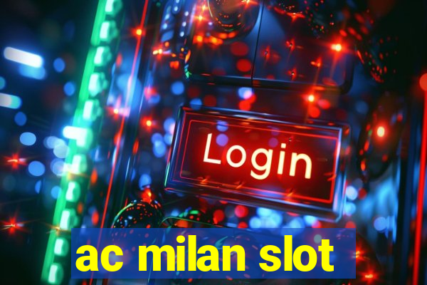 ac milan slot