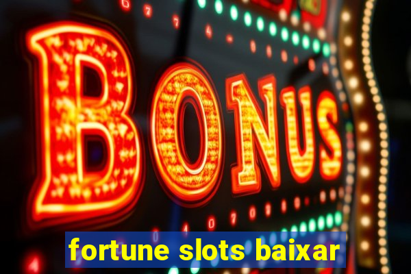 fortune slots baixar