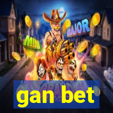 gan bet