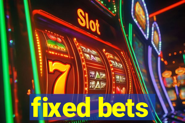 fixed bets