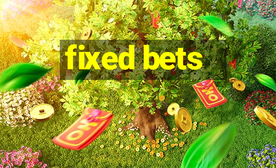 fixed bets