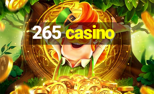 265 casino