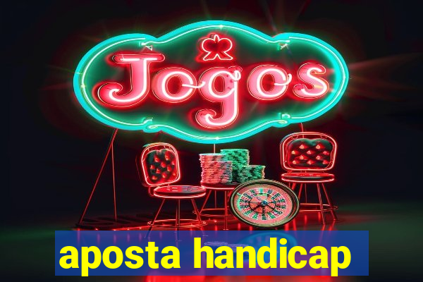 aposta handicap