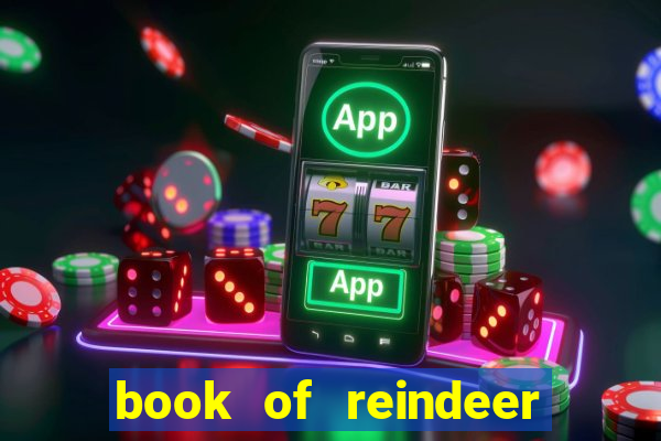 book of reindeer slot free play