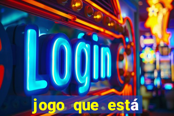 jogo que está pagando agora