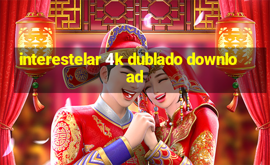 interestelar 4k dublado download