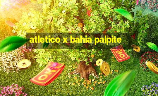 atletico x bahia palpite