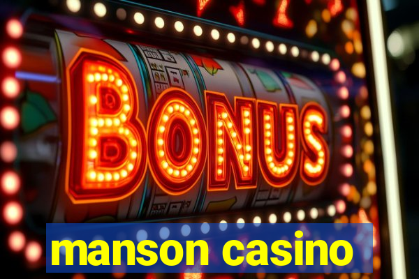 manson casino