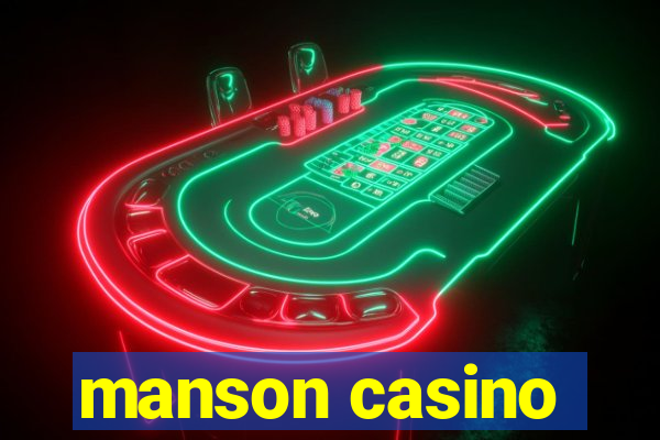 manson casino