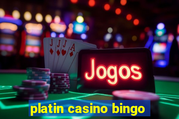 platin casino bingo