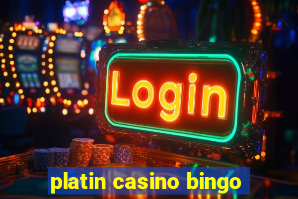 platin casino bingo