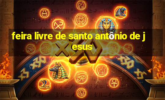 feira livre de santo antônio de jesus