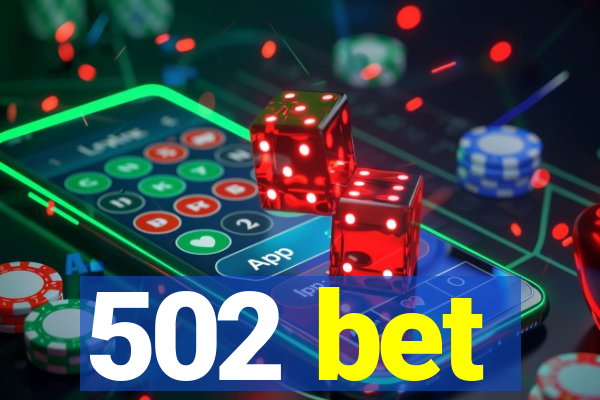 502 bet