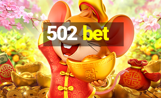 502 bet