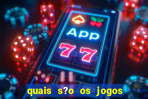 quais s?o os jogos que dá dinheiro de verdade