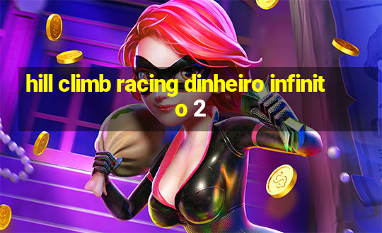 hill climb racing dinheiro infinito 2