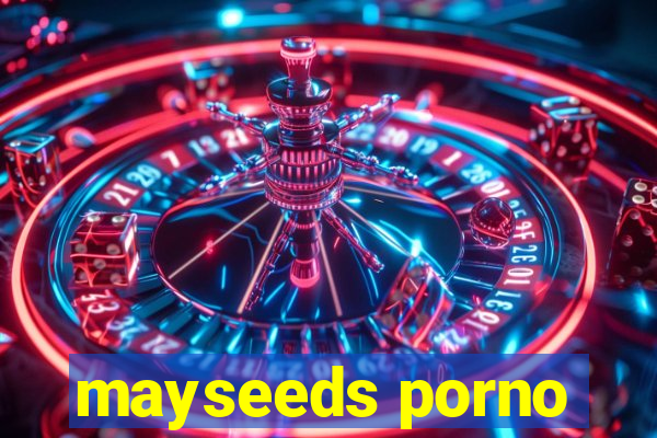 mayseeds porno