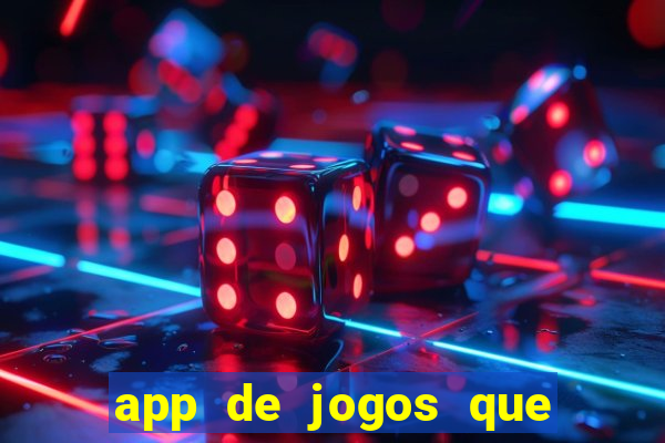 app de jogos que pagam de verdade