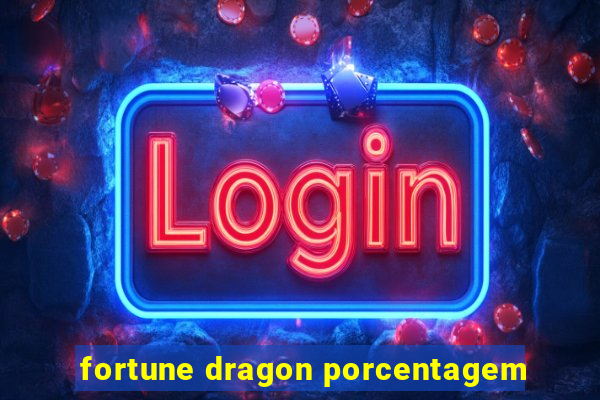 fortune dragon porcentagem