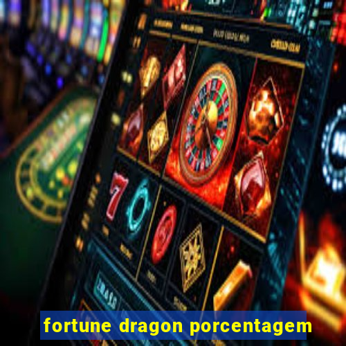 fortune dragon porcentagem