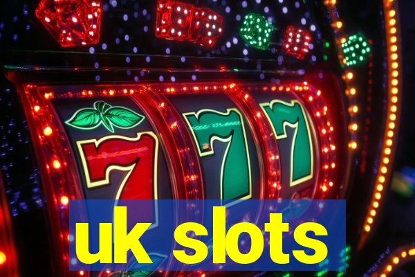 uk slots