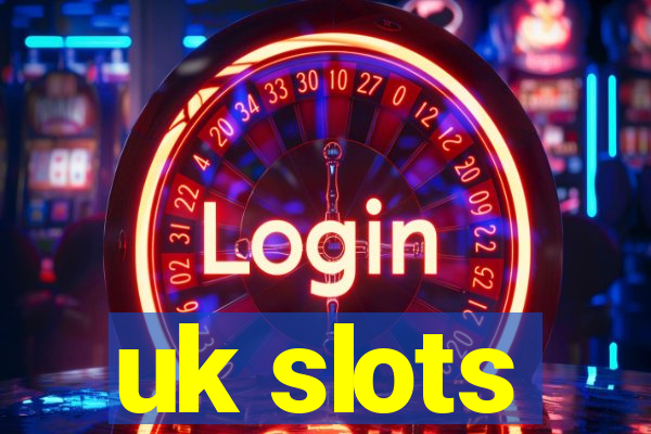 uk slots