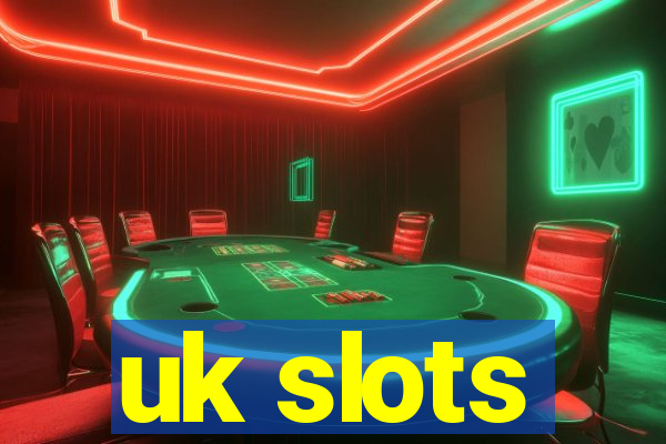 uk slots