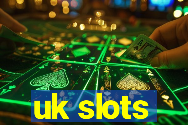 uk slots