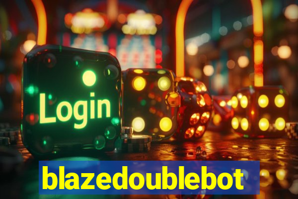 blazedoublebot