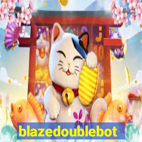 blazedoublebot