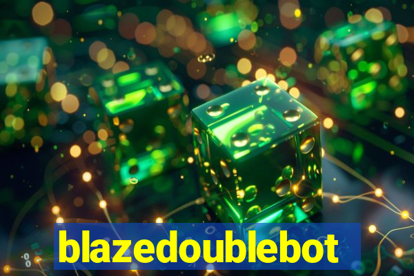 blazedoublebot