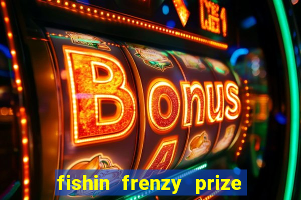 fishin frenzy prize lines slot