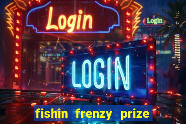 fishin frenzy prize lines slot