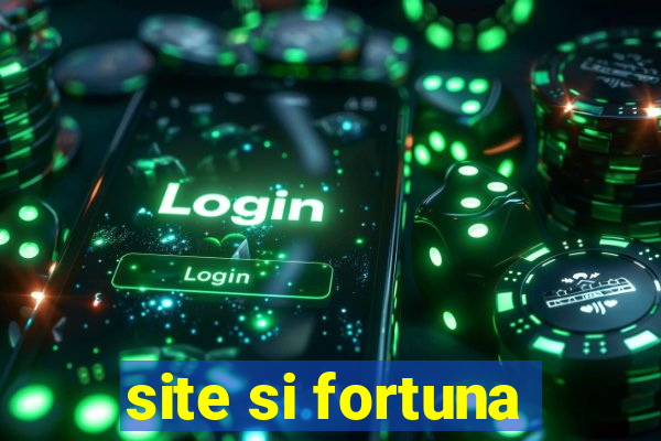 site si fortuna