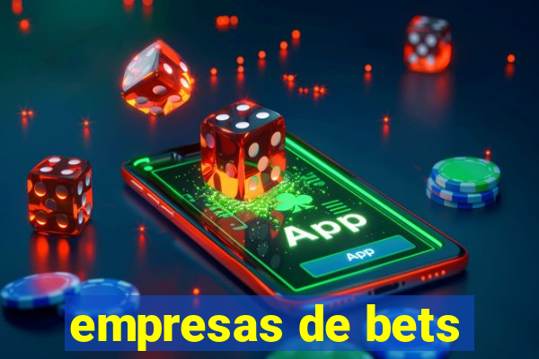 empresas de bets