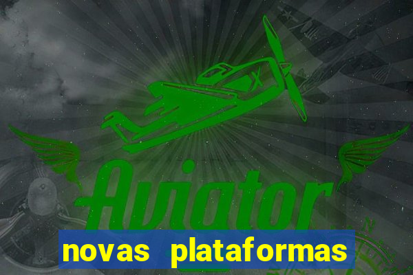 novas plataformas de slots