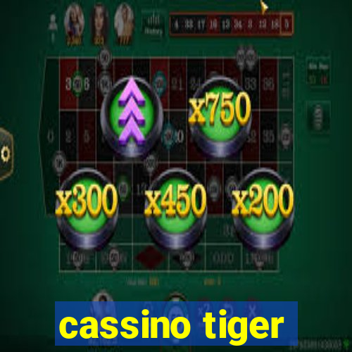 cassino tiger