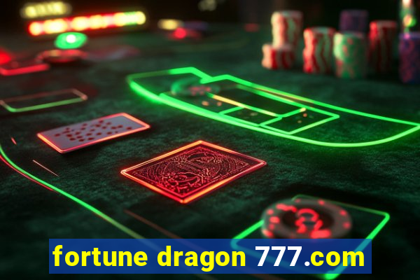 fortune dragon 777.com