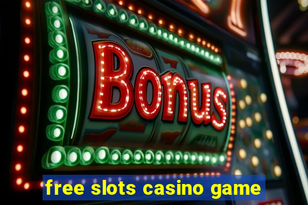 free slots casino game