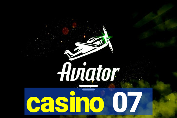 casino 07