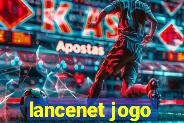 lancenet jogo