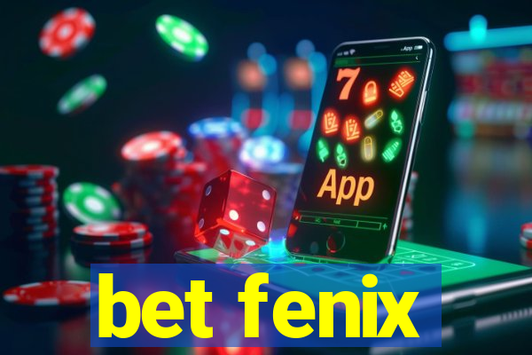 bet fenix