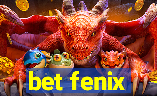 bet fenix