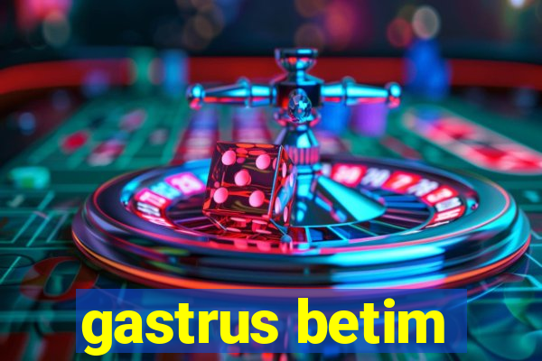 gastrus betim