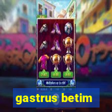 gastrus betim