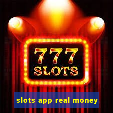 slots app real money