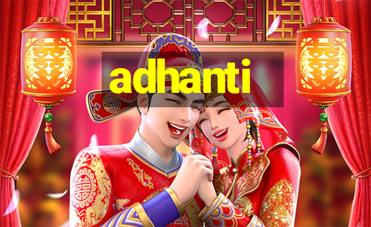 adhanti