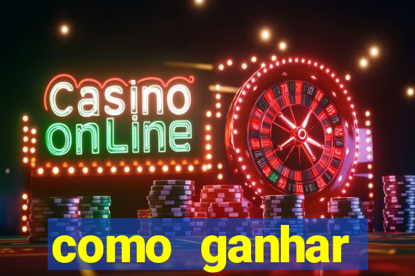 como ganhar dinheiro nos slots